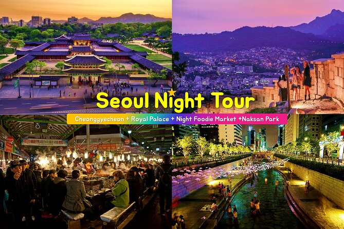 Seoul Night Tour (Gwangjang Market, Royal Palace and Naksan Park) - Why this Seoul night route works so well